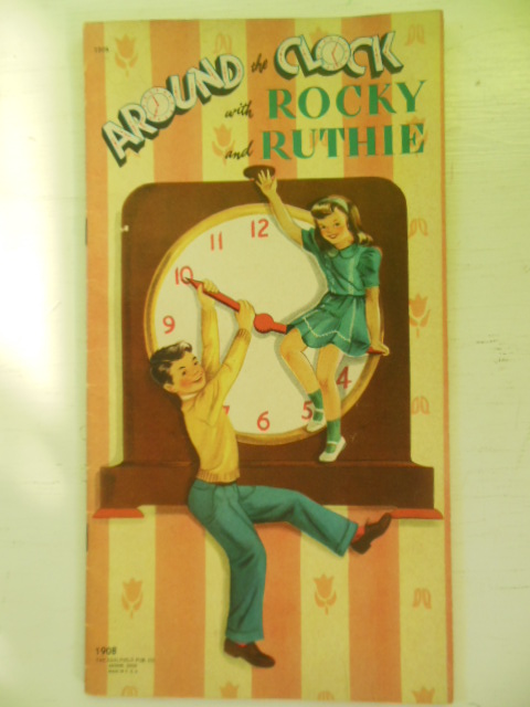 Image for Around the Clock with Rocky and Ruthie 1947 (Trademark Activity Book)