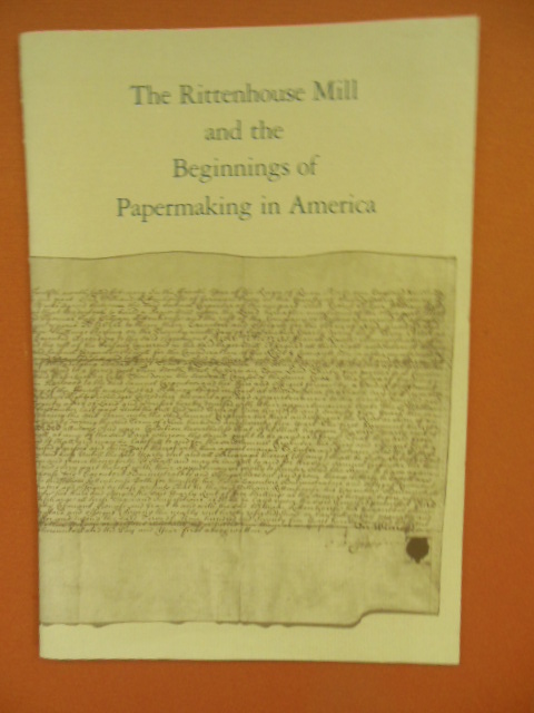 Image for The Rittenhouse Mill and the Beginning of Papermaking in America