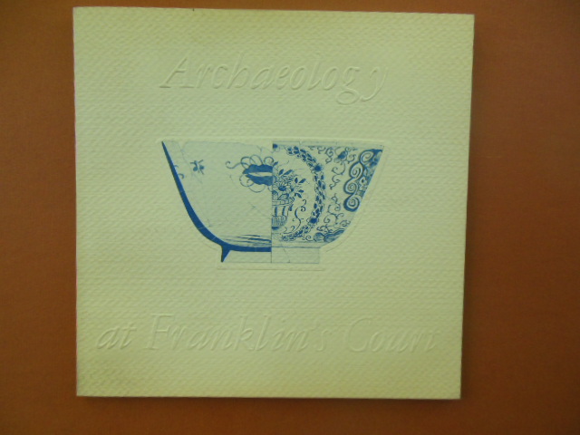 Image for Archaeology at Franklin's Court 1973 (Philadelphia, Benjamin Franklin)