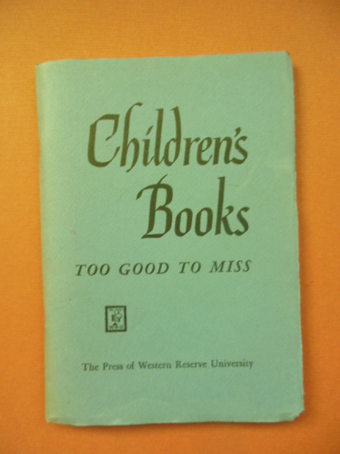 Image for Children's Books Too Good To Miss 1959