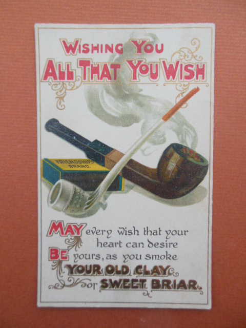 Image for Wishing You all That You Wish Pipes Old Clay Sweet Briar Postcard 1909