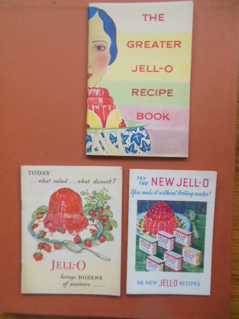 Image for The Greater Jell-O Recipe Book; Try the New Jell-O; Jell-O Brings Dozens of Answers (three booklets 1926, 1931, 1932)
