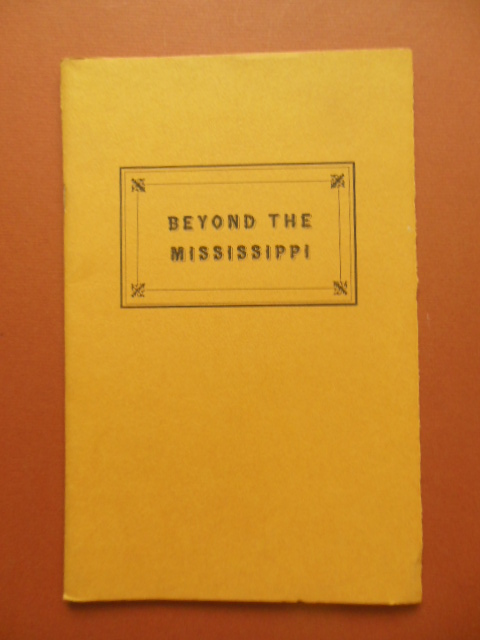 Image for Beyond the Mississippi; An Exhibition of Western Books Honoring James Shearer II, the Donor 1967 (Clements Library University of Michigan)