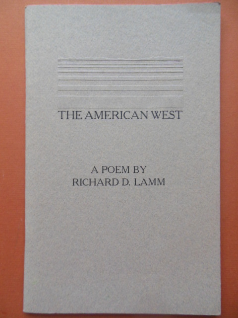Image for The American West A Poem by Richard D. Lamm (Three Term Colorado Governor) 1985