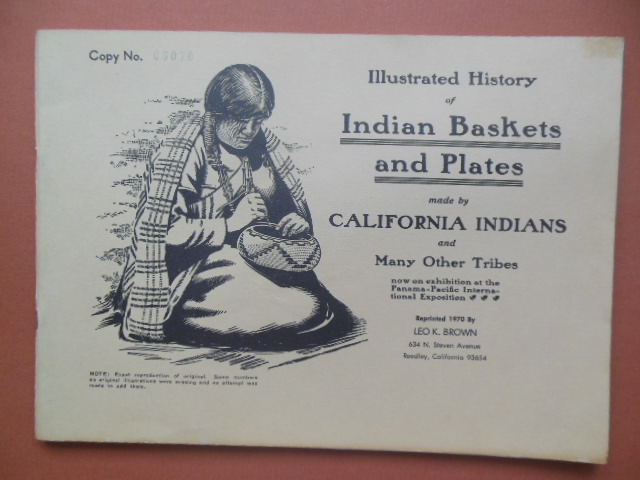 Image for Illustrated History of Indian Baskets and Plates Made by California Indians and Many Other Tribes 1970