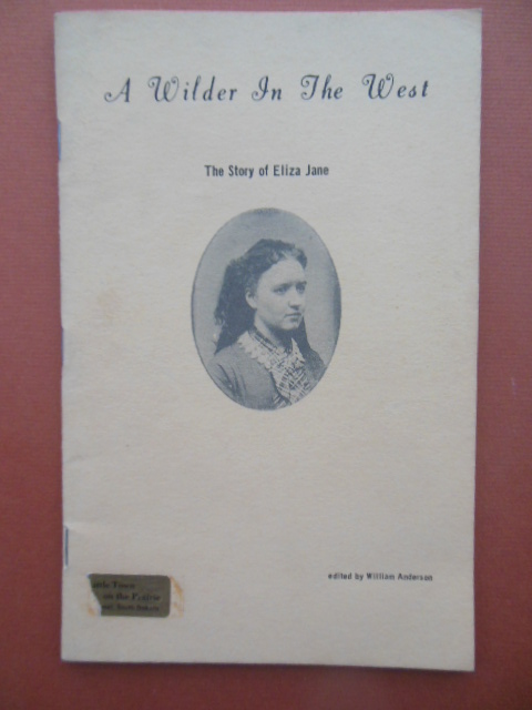 Image for A Wilder in the West; The Story of Eliza Jane