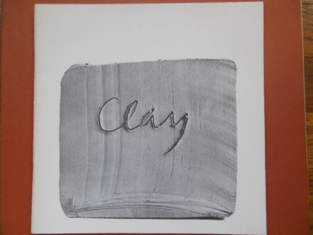 Image for Clay -- March 19-June 16,1985 Dayton Insitute of Art Catalog