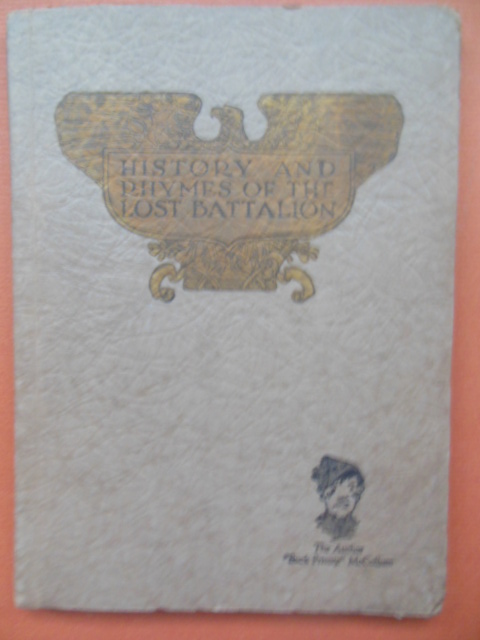 Image for History and Rhymes of the Lost Battalion (WWI 1923 Akron,Ohio Provenance)