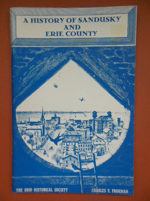 Image for A History of Sandusky and Erie County (Ohio 1965)