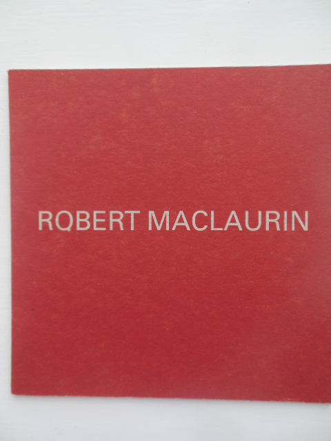 Image for Robert MacLauren; New Paintings of Australia 11 September - 4 October, 1997