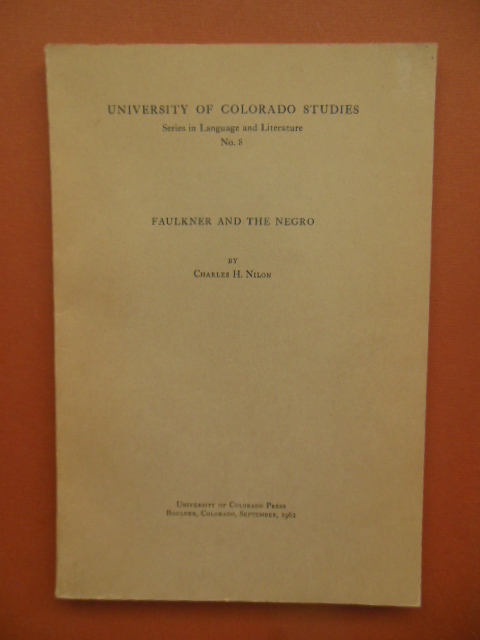 Image for Faulkner and the Negro (University of Colorado Studies Series in Language and Literature No. 8) 1962