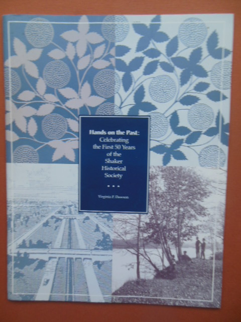 Image for Hands on the Past: The First 50 Years of the Shaker Historical Society (SIGNED 1997)
