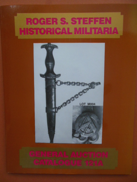 Image for Roger S. Steffen Historical Militaria Auction Catalogue 121A (1989)