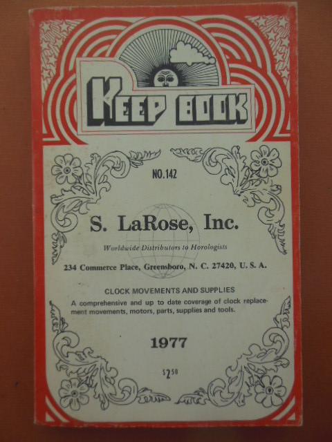 Image for Keep Book No. 142 S. LaRose Inc. Catalog Clock Movements and Supplies 1977