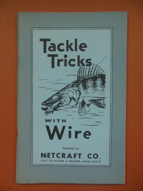 Image for Tackle Tricks With Wire (Netcraft Co. 1969)