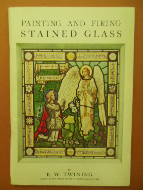 Image for Painting and Firing Stained Glass (1978 reprint)