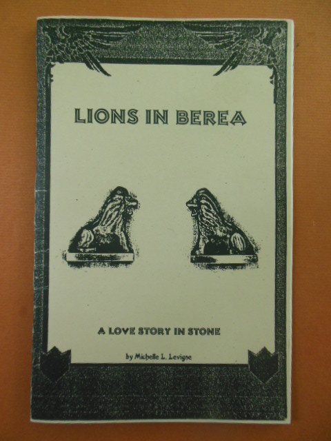 Image for Lions in Berea; A Love Story In Stone (Ohio) 1997