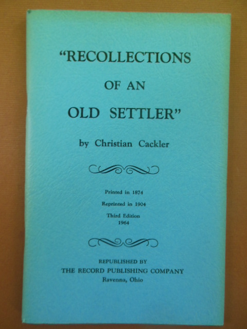 Image for Recollections of An Old Settler: Stories of Kent and Vicinity in Pioneer Times (Ohio 1974)