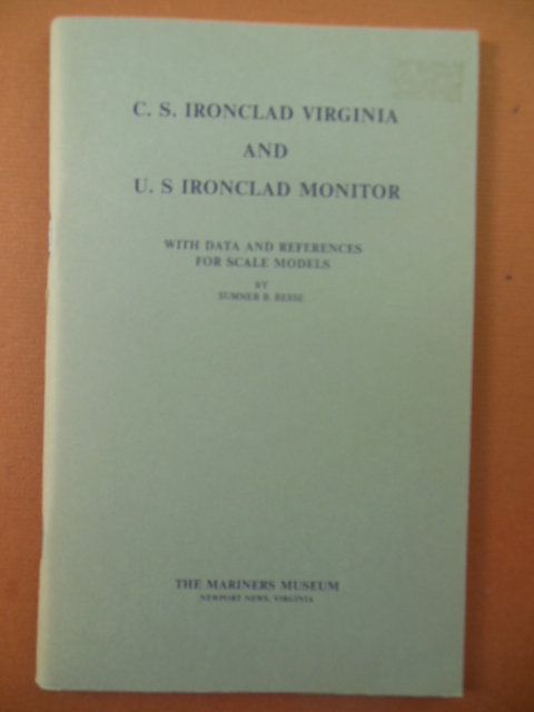 Image for C.S. Ironclad Virginia and U.S. Ironclad Monitor With Data and References for Scale Models 1978