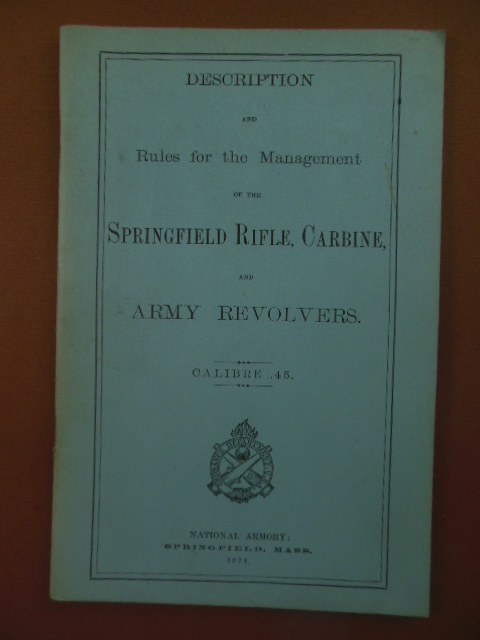 Image for Description of the Rules for the Management of the Springfield Rifle Carbine and Army Revolvers Calibre .45