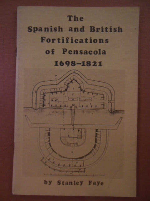 Image for The Spanish and British Fortifications of Pensacola 1698-1821
