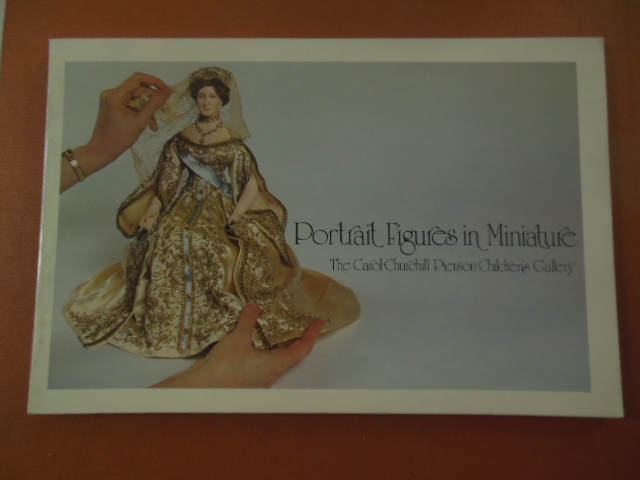 Image for Portrait Figures in Miniature; The Carol Churchill Pierson Children's Gallery (1981)