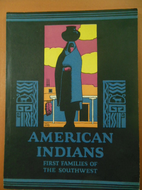 Image for American Indians First Families of the Southwest (1934)