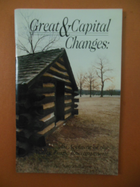 Image for Great & Capital Changes; An Account of the Valley Forge Encampment 1993