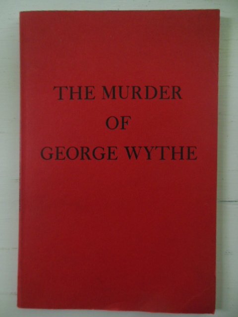 Image for The Murder of George Wythe (Colonial Virginia Published 1955)