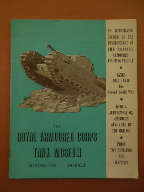 Image for The Royal Armored Corps Tank Museum; the Second World Wat 1940-1946