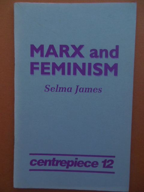 Image for Marx & Feminism (centerpiece 12) Selma James, 1994