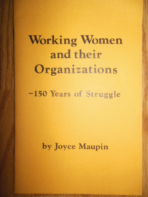 Image for Working Women and Their Organizations -- 150 Years of Struggle (1974)