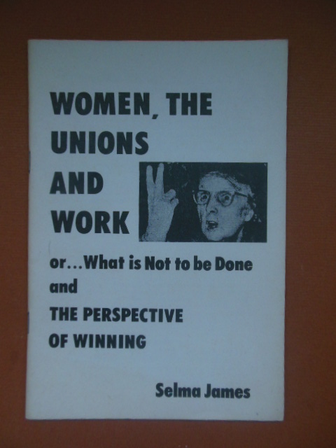 Image for Women, The Unions and Work or What Is Not To Be Done and The Perspective of Winning (1976)