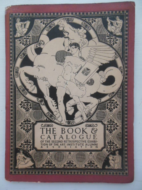 Image for The Book and Catalogue of the Second Retrospective Exhibition of the Art Institute Alumni Association (Chicago 1922)
