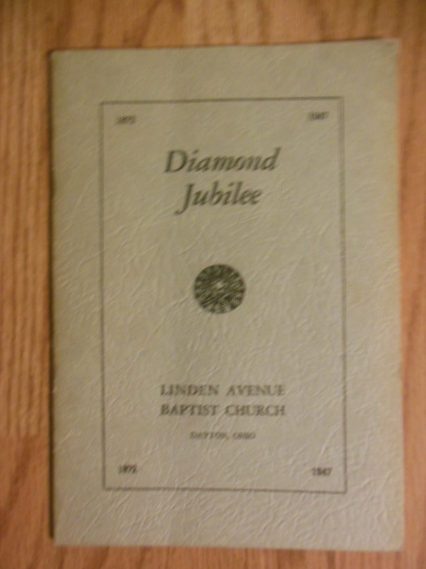 Image for Diamond Jubilee Program Linden Avenue Baptist Church Dayton, Ohio 1872-1947