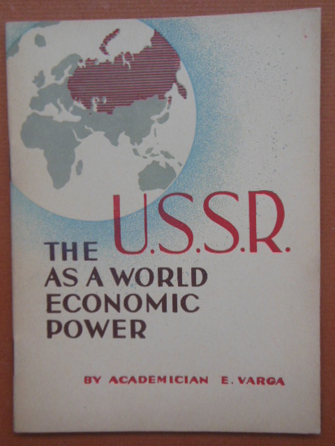 Image for The U.S.S.R. As A World Economic Power (1939 U.S. World's Fair Russian Pavillion)