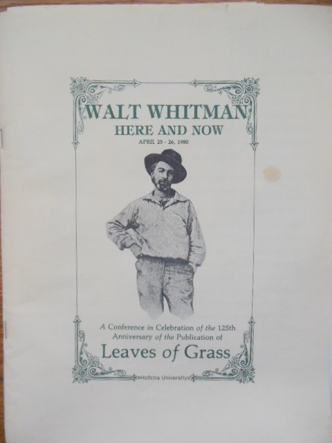 Image for Walt Whitman Here and Now April 25-26, 1980; A Conference in Celebration of the 125th Anniversary of the Publication of Leaves of Grass (Extra Material Laid-in )