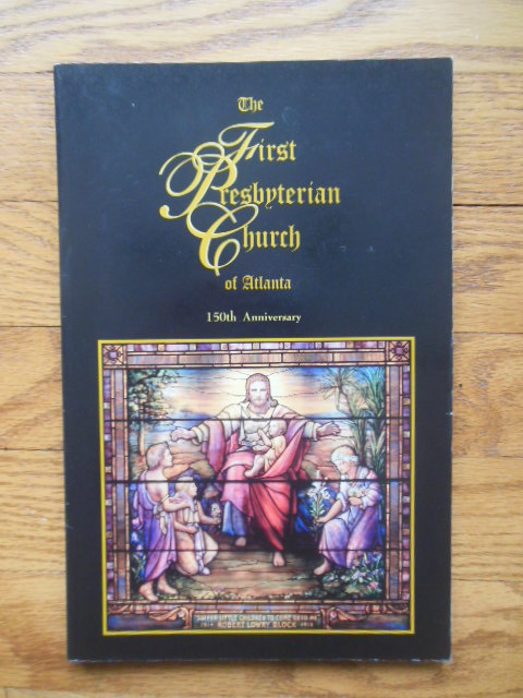 Image for The First Presbyterian Church of Atlanta 150th Anniversary