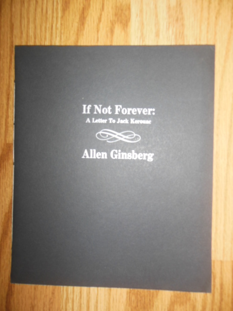Image for If Not Forever; A Letter to Jack Kerouac from Allen Ginsberg (Limited 1st Edition)