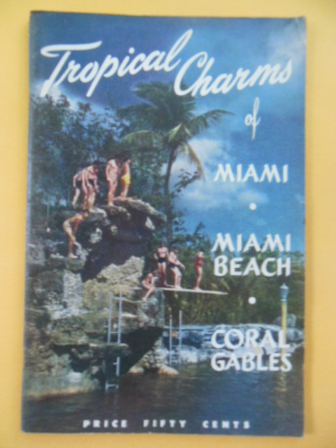 Image for Tropical Charms of Miami, Miami Beach Coral Gables (1940's)