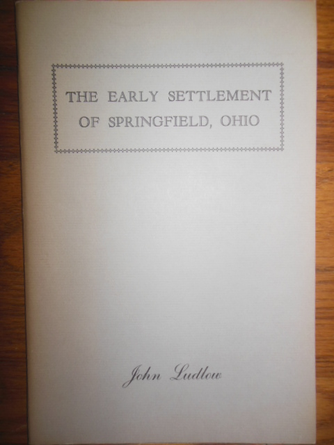 Image for The Early Settlement of Springfield, Ohio (1963)