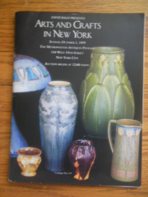 Image for David Rago Presents Arts and Crafts In New York (auction catalog October 1, 1995)