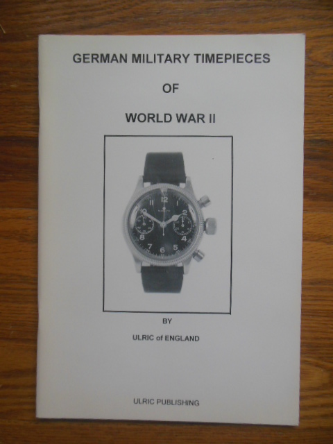 Image for German Military Timepieces of World War II (1996)