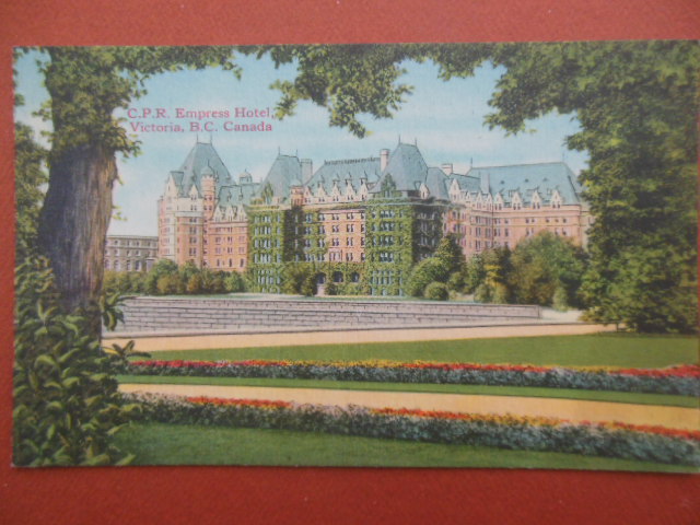 Image for Postcard C.P.R. Empress Hotel, Victoria, B.C. Canada