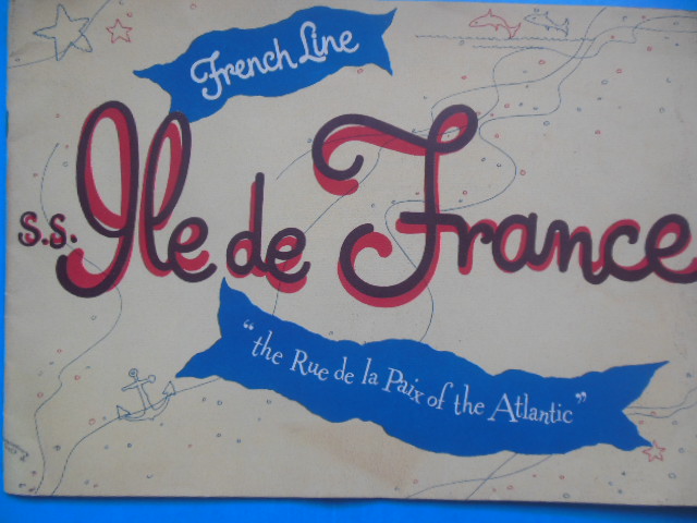 Travel Brochure French Line S.S. Ile de France "the Rue de la Paix of the Atlantic" Image for Travel Brochure French Line S.S. Ile de France "the Rue de la Paix of the Atlantic"
