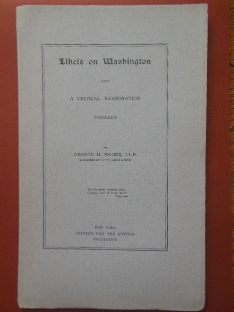 Image for Libels on Washington With a Critical Examination Thereof