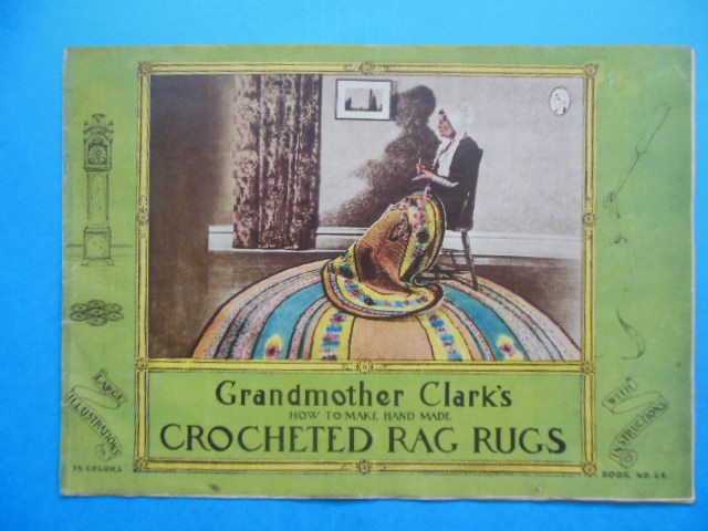 Image for Grandmother Clark's How to Make Hand Made Crocheted Rag Rugs (1933)