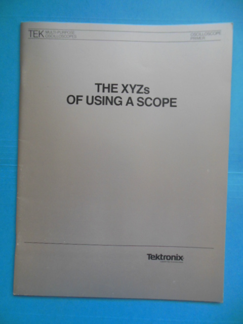 Tektronix: The XYZs of Using A Scope (1983) Image for Tektronix: The XYZs of Using A Scope (1983)