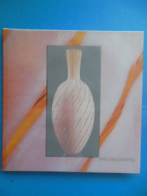Image for Lino Taguapietra (Art Glass Catalog 1996)