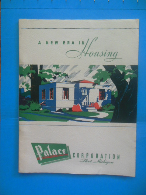 Image for A New Era In Housing, Palace Corporation Flint, Michigan (WWII 1940's Manufactured Homes)